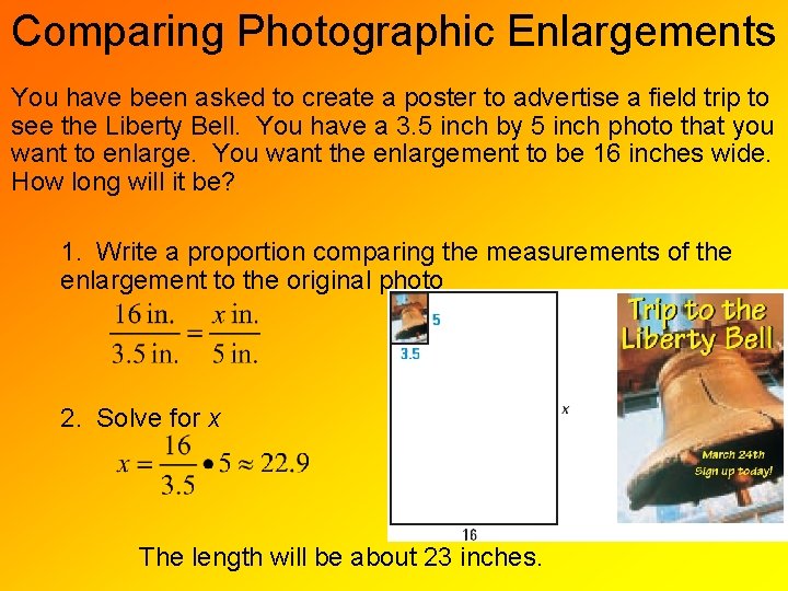 Comparing Photographic Enlargements You have been asked to create a poster to advertise a