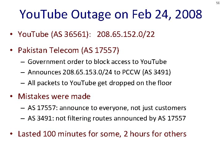 14 You. Tube Outage on Feb 24, 2008 • You. Tube (AS 36561): 208.