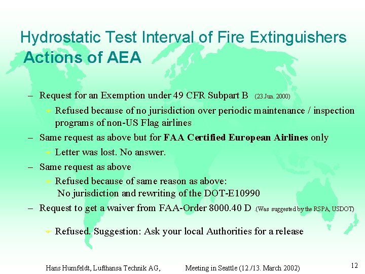 Hydrostatic Test Interval of Fire Extinguishers Actions of AEA – Request for an Exemption