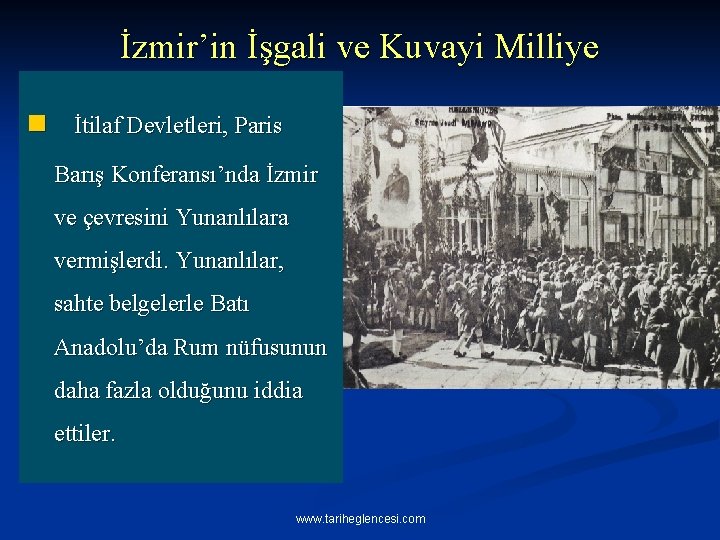 İzmir’in İşgali ve Kuvayi Milliye n İtilaf Devletleri, Paris Barış Konferansı’nda İzmir ve çevresini