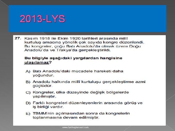 2013 -LYS www. tariheglencesi. com 