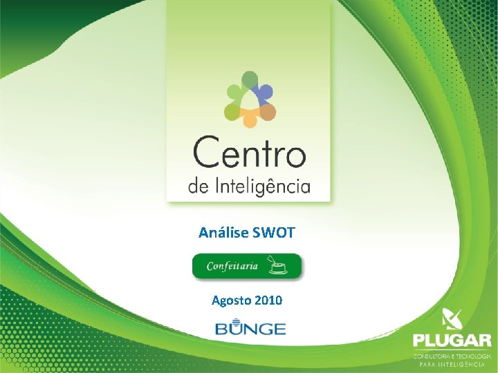 Análise SWOT Agosto 2010 