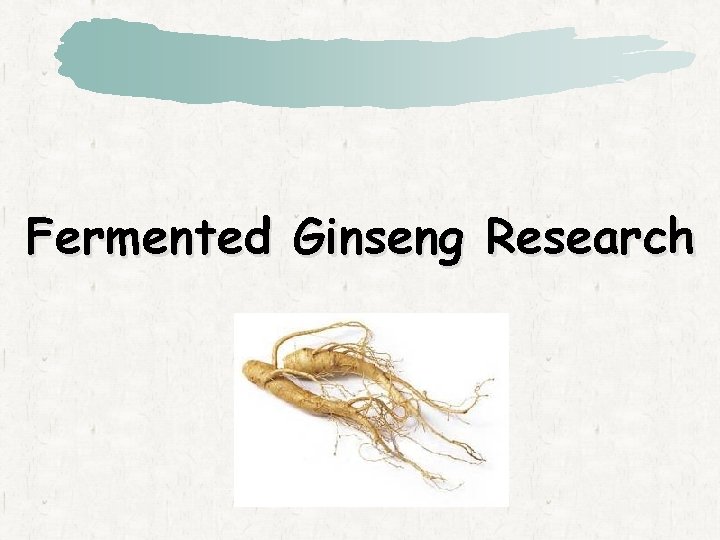 Fermented Ginseng Research 