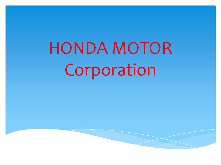 HONDA MOTOR Corporation 