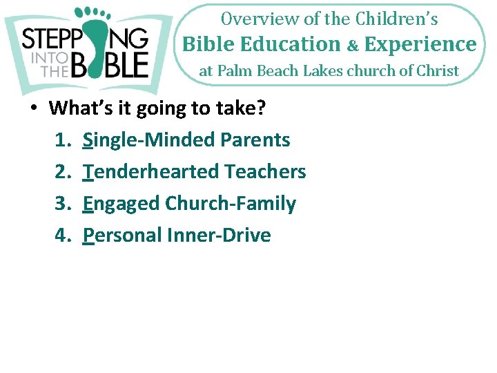Overview of the Children’s Bible Education & Experience at Palm Beach Lakes church of Overview of the Children’s Bible Education & Experience at Palm Beach Lakes church of