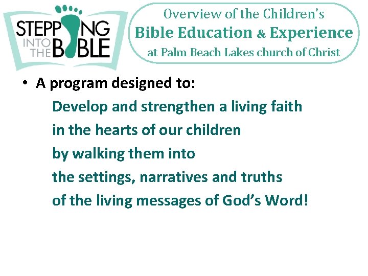 Overview of the Children’s Bible Education & Experience at Palm Beach Lakes church of Overview of the Children’s Bible Education & Experience at Palm Beach Lakes church of