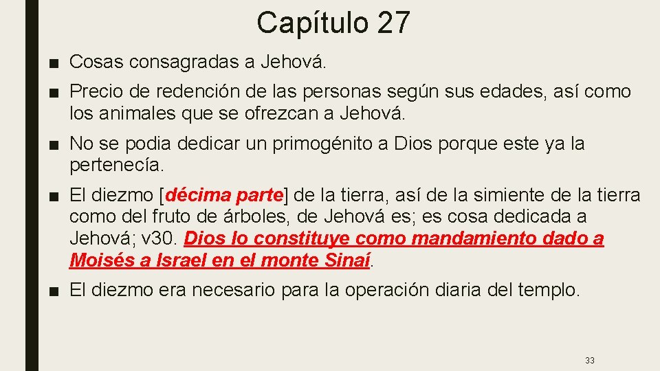 Capítulo 27 ■ Cosas consagradas a Jehová. ■ Precio de redención de las personas