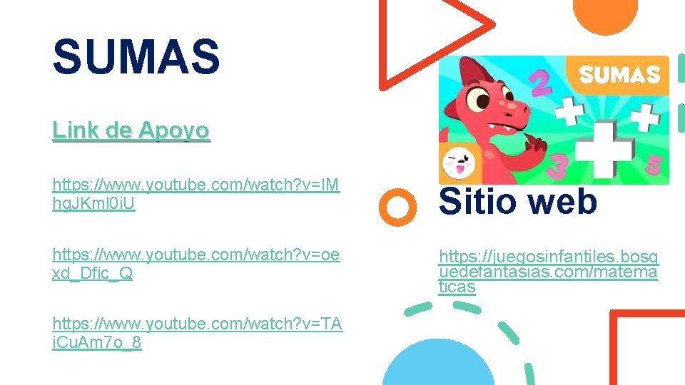 SUMAS Link de Apoyo https: //www. youtube. com/watch? v=IM hg. JKml 0 i. U