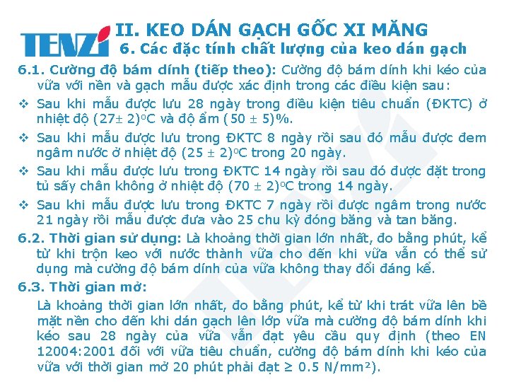 II. KEO DÁN GẠCH GỐC XI MĂNG 6. Các đặc tính chất lượng của