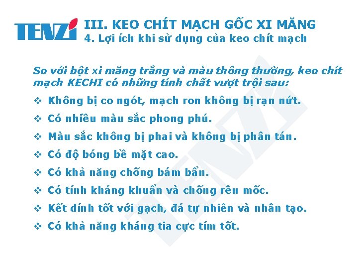 III. KEO CHÍT MẠCH GỐC XI MĂNG 4. Lợi ích khi sử dụng của