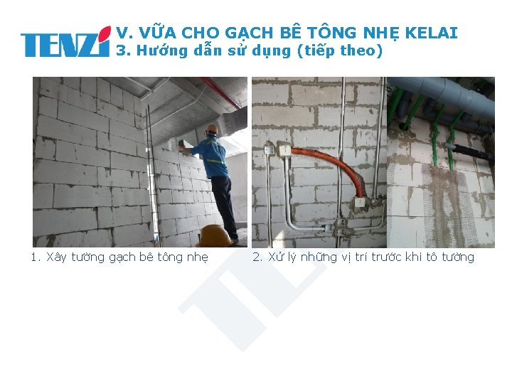 V. VỮA CHO GẠCH BÊ TÔNG NHẸ KELAI 3. Hướng dẫn sử dụng (tiếp