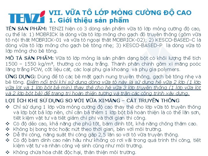 VII. VỮA TÔ LỚP MỎNG CƯỜNG ĐỘ CAO 1. Giới thiệu sản phẩm TÊN