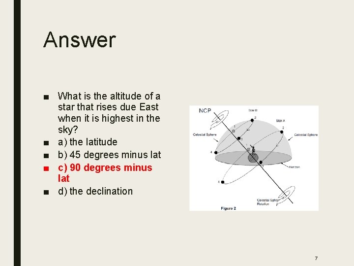 Answer ■ What is the altitude of a star that rises due East when