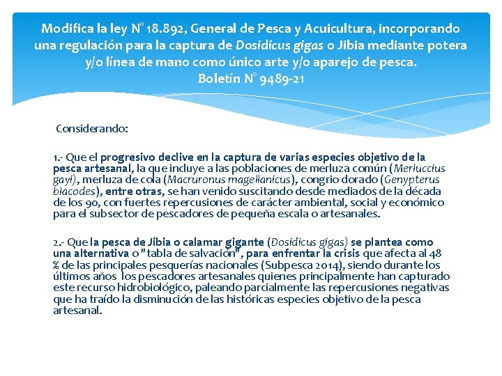 Modifica la ley N° 18. 892, General de Pesca y Acuicultura, incorporando una regulación