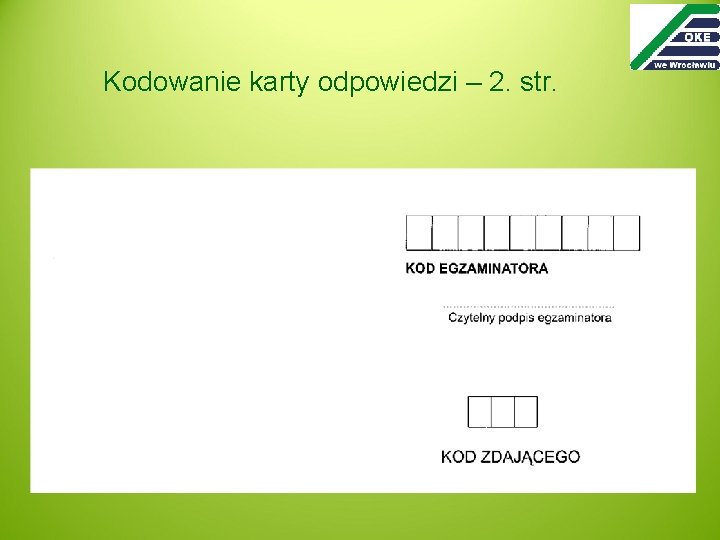 Kodowanie karty odpowiedzi – 2. str. 