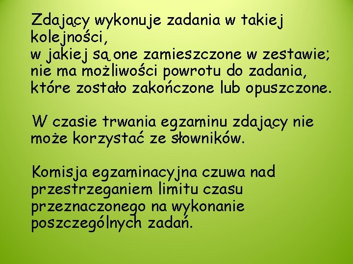 Zdający wykonuje zadania w takiej kolejności, w jakiej są one zamieszczone w zestawie; nie