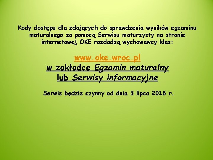 Kody dostępu dla zdających do sprawdzenia wyników egzaminu maturalnego za pomocą Serwisu maturzysty na