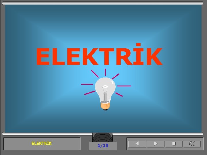 ELEKTRİK 1/13 