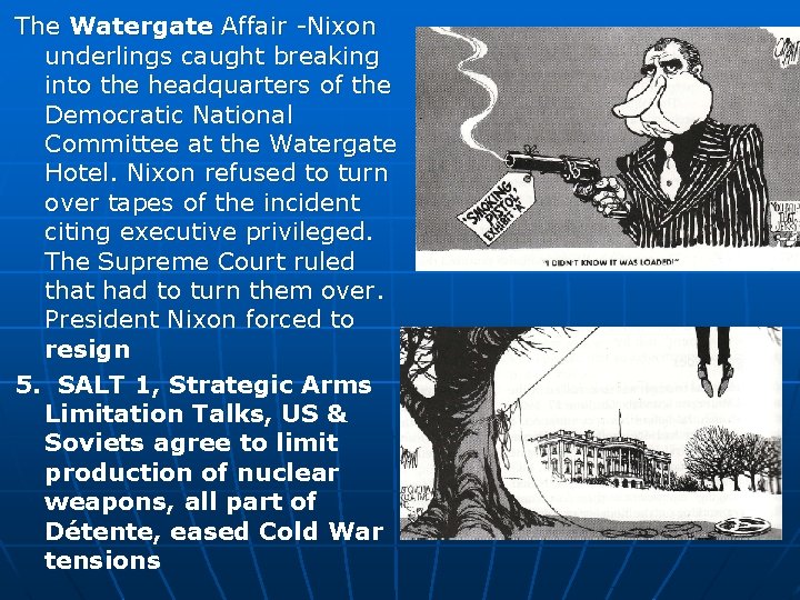 The Watergate Affair -Nixon underlings caught breaking into the headquarters of the Democratic National