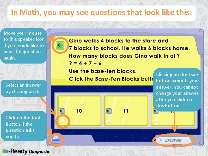 In Math, you may see questions that look like this: Move your mouse to