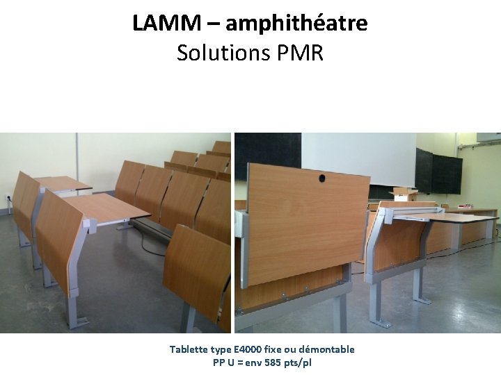 LAMM – amphithéatre Solutions PMR Tablette type E 4000 fixe ou démontable PP U