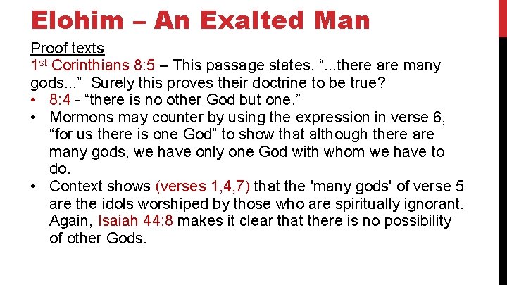 Elohim – An Exalted Man Proof texts 1 st Corinthians 8: 5 – This