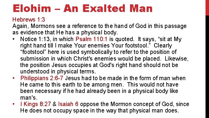 Elohim – An Exalted Man Hebrews 1: 3 Again, Mormons see a reference to