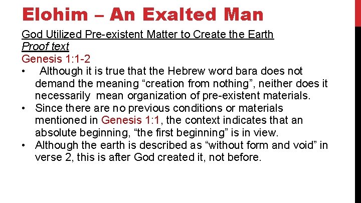 Elohim – An Exalted Man God Utilized Pre-existent Matter to Create the Earth Proof