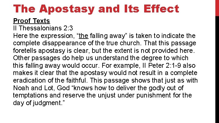 The Apostasy and Its Effect Proof Texts II Thessalonians 2: 3 Here the expression,