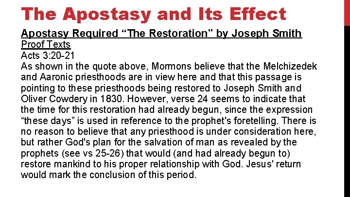 The Apostasy and Its Effect Apostasy Required “The Restoration” by Joseph Smith Proof Texts