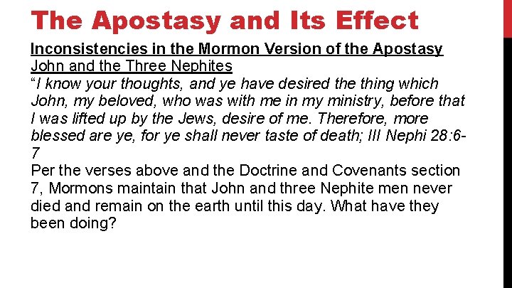 The Apostasy and Its Effect Inconsistencies in the Mormon Version of the Apostasy John