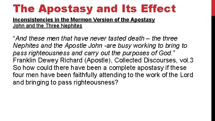 The Apostasy and Its Effect Inconsistencies in the Mormon Version of the Apostasy John