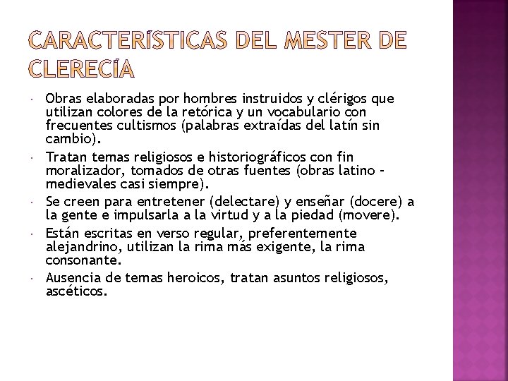  Obras elaboradas por hombres instruidos y clérigos que utilizan colores de la retórica
