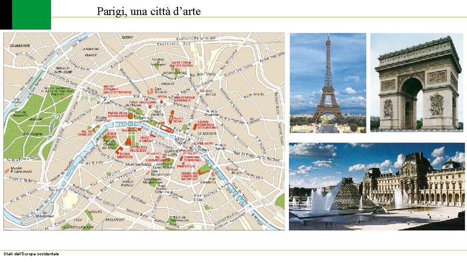 Parigi, una città d’arte Stati dell’Europa occidentale 