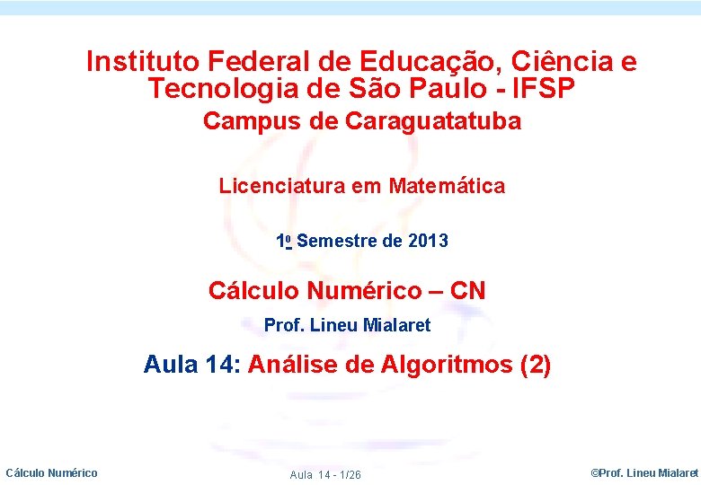 Instituto Federal de Educação, Ciência e Tecnologia de São Paulo - IFSP Campus de