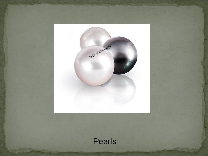 ta No l era n i M Pearls 