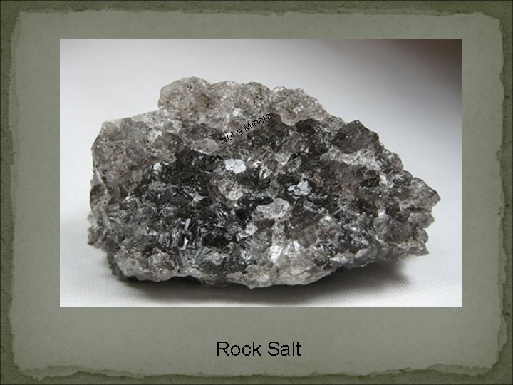 ta No l era n i M Rock Salt 