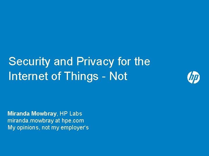 Security and Privacy for the Internet of Things
