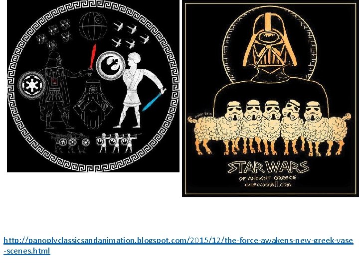 http: //panoplyclassicsandanimation. blogspot. com/2015/12/the-force-awakens-new-greek-vase -scenes. html 