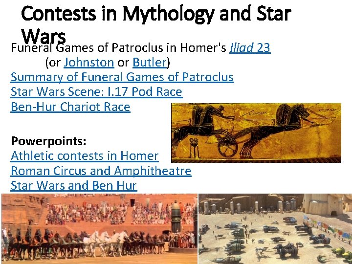 Contests in Mythology and Star Wars Funeral Games of Patroclus in Homer's Iliad 23