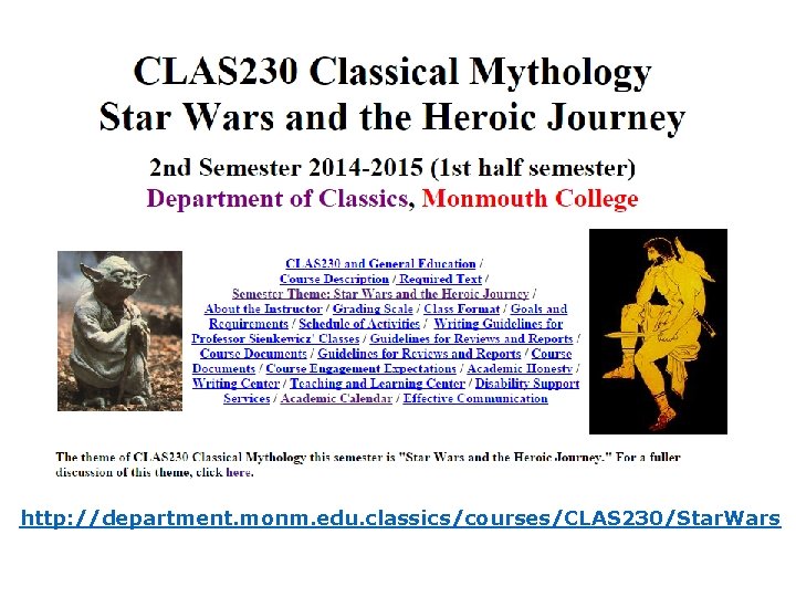 http: //department. monm. edu. classics/courses/CLAS 230/Star. Wars 