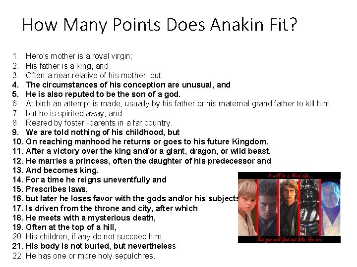 How Many Points Does Anakin Fit? 1. Hero's mother is a royal virgin; 2.