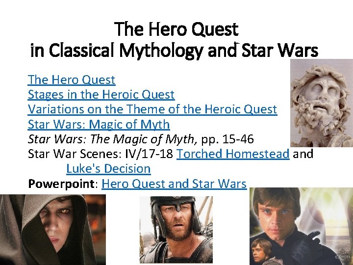 The Hero Quest in Classical Mythology and Star Wars The Hero Quest Stages in