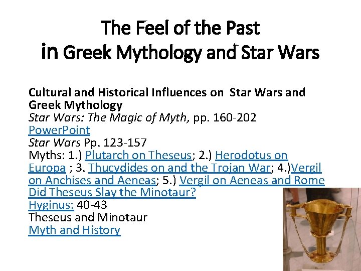 The Feel of the Past in Greek Mythology and Star Wars Cultural and Historical