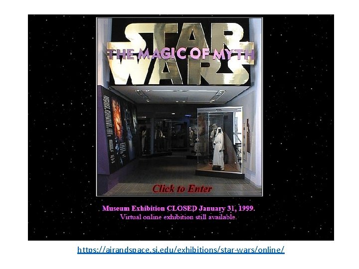 https: //airandspace. si. edu/exhibitions/star-wars/online/ 