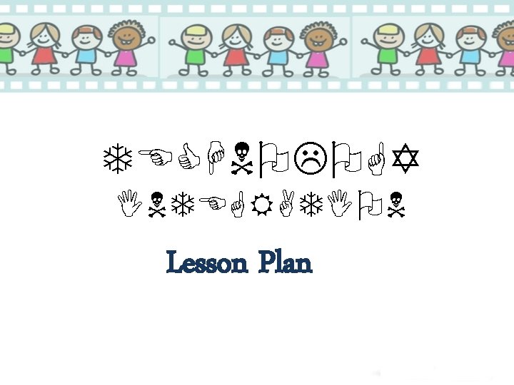 TECHNOLOGY INTEGRATION Lesson Plan 