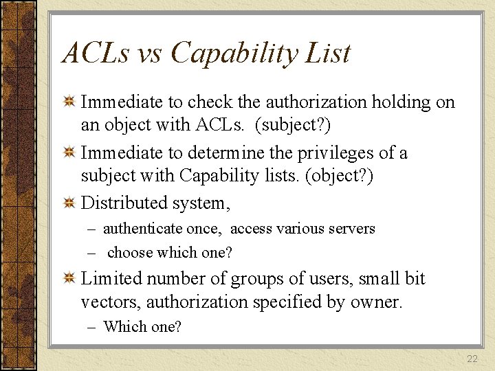 ACLs vs Capability List Immediate to check the authorization holding on an object with