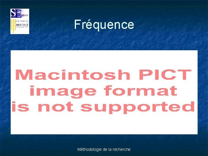 Fréquence Méthodologie de la recherche 
