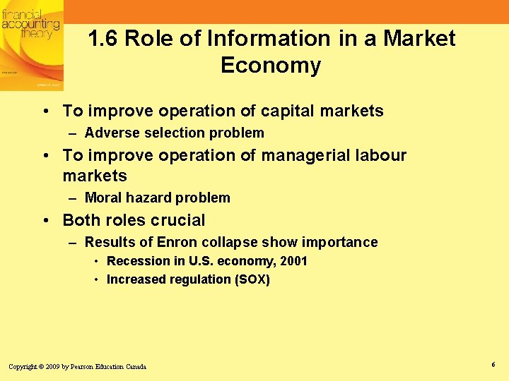 1. 6 Role of Information in a Market Economy • To improve operation of
