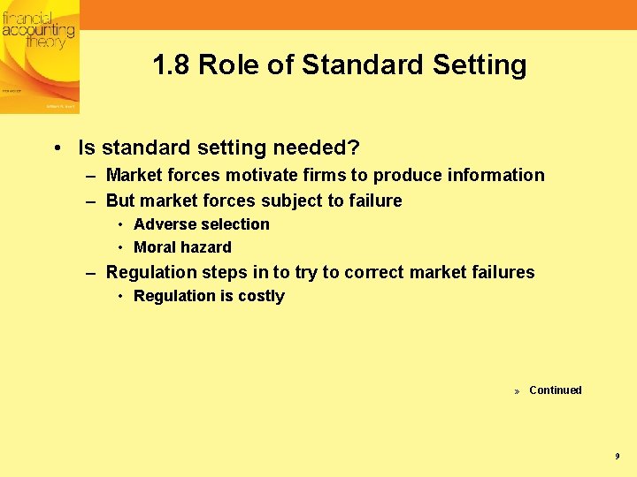 1. 8 Role of Standard Setting • Is standard setting needed? – Market forces